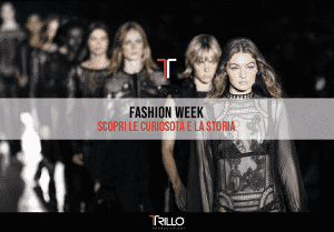 La Fashion Week – Scopri la storia e curiosità