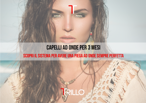 Capelli ad onde per 3 mesi