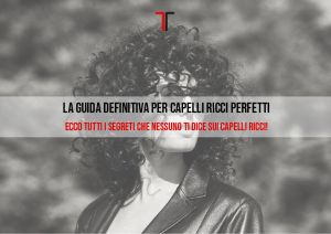 LA GUIDA DEFINITIVA PER CAPELLI RICCI PERFETTI-01