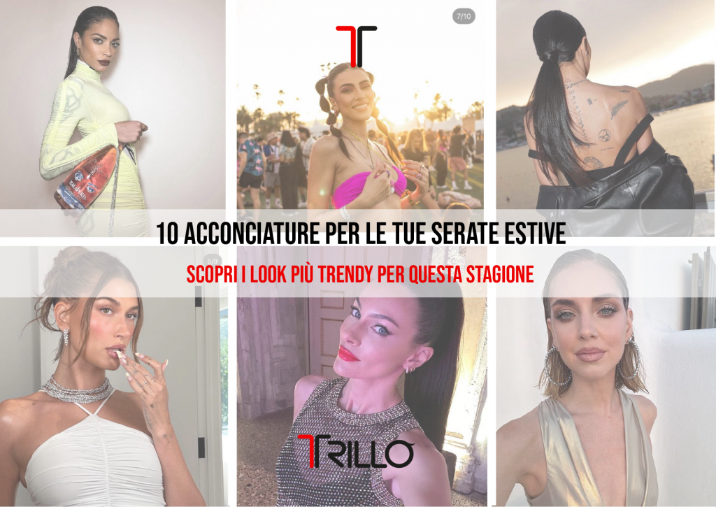 10 ACCONCIATURE PER LE TUE SERATE ESTIVE