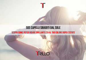 SOS CAPELLI SBIADITI DAL SOLE